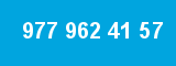 977 962 41 57